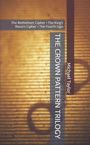 THE CROWN PATTERN TRILOGY