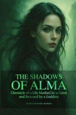 THE SHADOWS OF ALMA