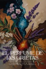 El perfume de las grietas