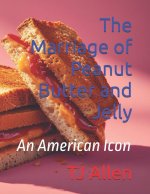 The Marriage of Peanut Butter and Jelly