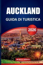 GUIDA TURISTICA DI AUCKLAND 2026