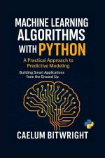 Machine Learning Algorithms with Python