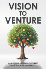 Vision to Venture