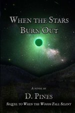 When the Stars Burn Out