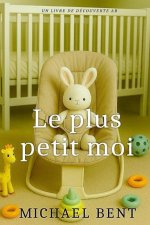 Le plus petit moi
