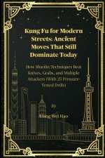 Kung Fu for Modern Streets