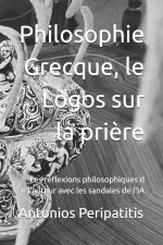 Philosophie Grecque, le Logos sur la prière