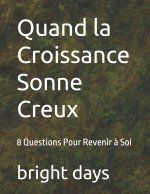 Quand la Croissance Sonne Creux