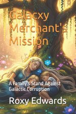 Galacxy Merchant's Mission