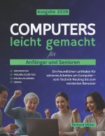 Computers leicht gemacht für Anfänger und Senioren