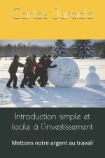 Introduction simple et facile à l'investissement