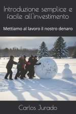 Introduzione semplice e facile all'investimento