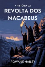 A História Da Revolta Dos Macabeus