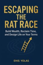 ESCAPING THE RAT RACE