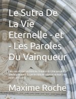 Le Sutra De La Vie Eternelle - et - Les Paroles Du Vainqueur