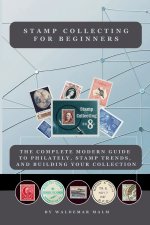 Stamp Collecting for Beginners