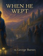 When He Wept