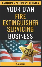 Your Own Fire Extinguisher Servicing Business