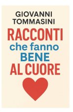 RACCONTI CHE FANNO BENE AL CUORE