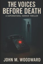 The Voices Before Death