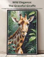 Wild Elegance - The Graceful Giraffe