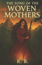 The Song of The Woven Mothers