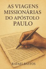 As Viagens missionarias do Apostolo Paulo