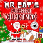 MR CAT'S PURRRFECT CHRISTMAS