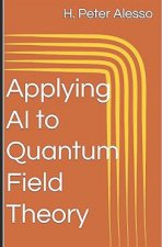 Applying AI to Quantum Field Theory
