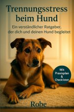 Trennungsstress beim Hund