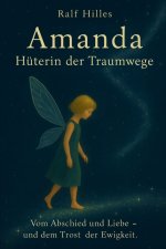 AMANDA - Hüterin der Traumwege