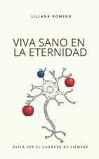 VIVA SANO EN LA ETERNIDAD