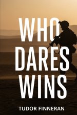 WHO DARES WINS