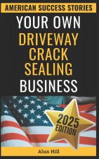 Your Own Driveway Crack Sealing Business