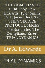 THE COMPLIANCE ERROR by Dr A. Edwards, Tyler Smith, Dr T. Jones (Book 2 of THE VOIR DIRE PROTOCOL SERIES