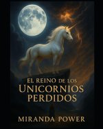 El Reino de los Unicornios Perdidos