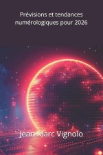 Prévisions et tendances numérologiques pour 2026