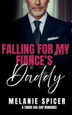 Falling for my Fiance's Daddy