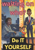 Waiting on Who - Do It Yourself