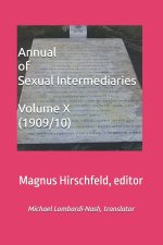Annual of Sexual Intermediaries Volume X (1909/10)