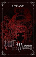 Blut und Wasser