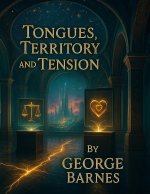 Tongues, Territory, and Tension