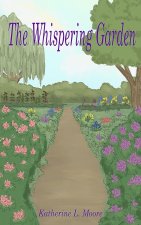 The Whispering Garden