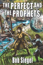 The Perfect and the Prophets