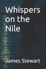 Whispers on the Nile