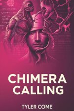 Chimera Calling