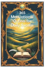 365 Motivational Quotes for Daily Success