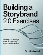 Building A Storybrand 2.0 Exercises