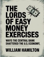 The Lords Of Easy Money Exercises