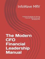 The Modern CFO Financial Leadership Manual